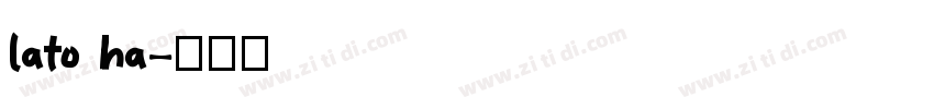 lato ha字体转换